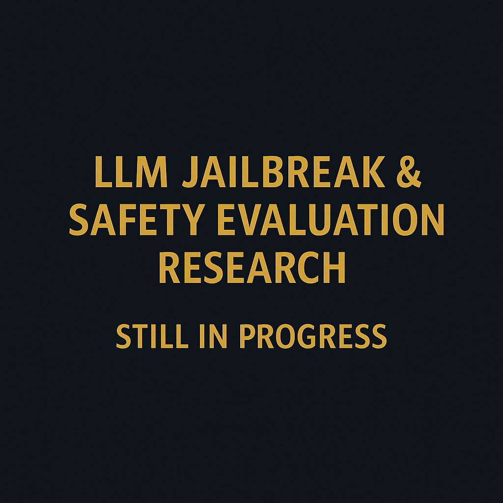 LLM Jailbreak Research Screenshot